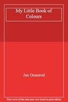 My Little Book of Colours * 010691 0744514746 Book Cover