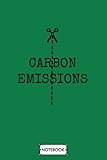 Cut Carbon Emissions Notebook: Lined College Ruled Paper, 6x9 120 Pages, Diary, Journal, Planner, Matte Finish Cover
