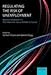Produktbild Regulating the Risk of Unemployment: National Adaptations to Post-Industrial Labour Markets in Europe