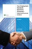 Your Employment Standards Questions Answered: Federal And Provincial Guidance 1553679709 Book Cover