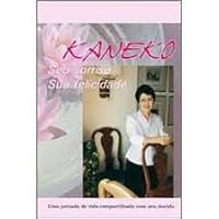 Kaneko - Seu Sorriso Sua Felicidade 8587473506 Book Cover