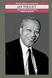 Jay Wright (Bloom's Modern Critical Views (Hardcover))