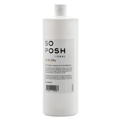 So Posh I'm So Silky Leave-On Dog Conditioner - Silk Protein Enriched, Ideal for Drop-Coats, Smooth & Anti-Static, Silicone & Paraben Free 1:20 Concentrate. 33.8 Oz