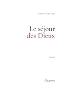 Le séjour des Dieux (Littérature Française) 2246480116 Book Cover