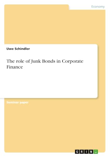 The role of Junk Bonds in Corporate Finance