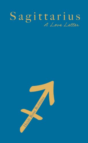 Sagittarius: A Love Letter 1944134670 Book Cover