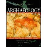 The Archaeology Detectives: How We Know What We Know About the Past 076210306X Book Cover