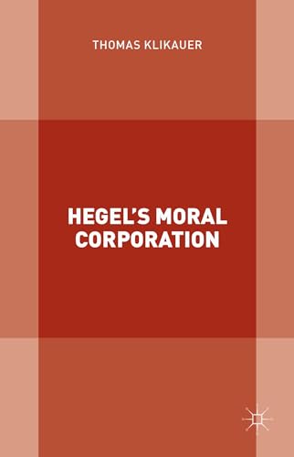 Hegel’s Moral Corporation