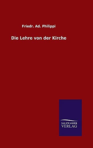 Die Lehre von der Kirche (German Edition)