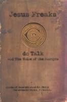 Jesus Freaks by DC Talk (1995-04-12) B00DJFQUVQ Book Cover
