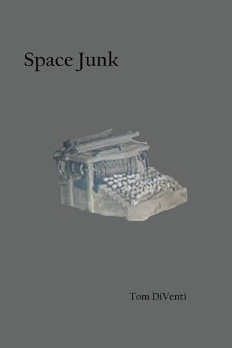 Space Junk: Collected Poems