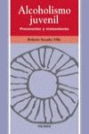 Paperback Alcoholismo juvenil/ Juvenile Alcoholism: Prevencion Y Tratamiento (Ojos Solares) (Spanish Edition) [Spanish] Book