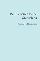 Paul's Letter to the Colossians 0557630657 Book Cover