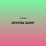  Crystal Sleep