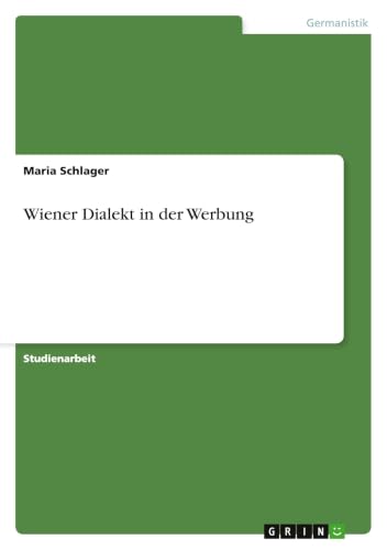 Wiener Dialekt in der Werbung (German Edition)