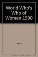 World Whos Who Of Women 1990/91 0948875100 Book Cover