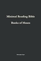 Minimal Reading Bible: Books of Moses 1312710373 Book Cover