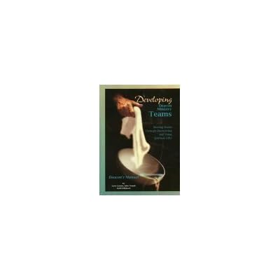 Developing Deacon Ministry Teams; Deacon's Manual