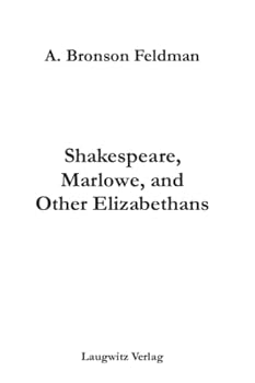 Shakespeare, Marlowe, and Other Elizabethans