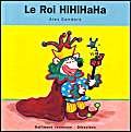Le roi HiHiHaHa 2070518701 Book Cover