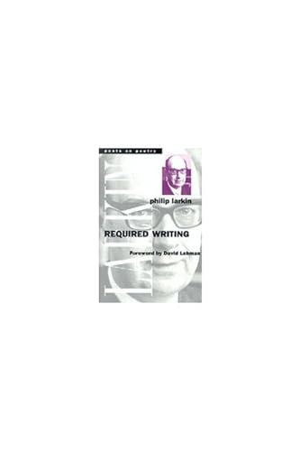 Required Writing: Miscellaneous Pieces 1955-1982 (Poets On Poetry)