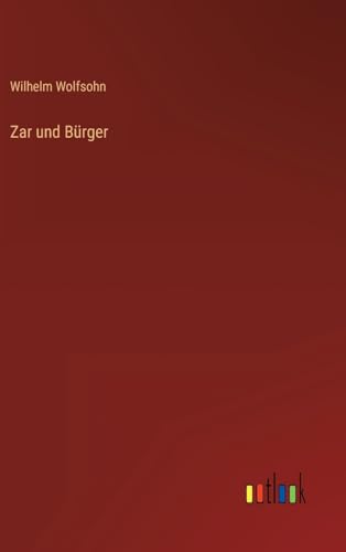 Zar und Bürger (German Edition)