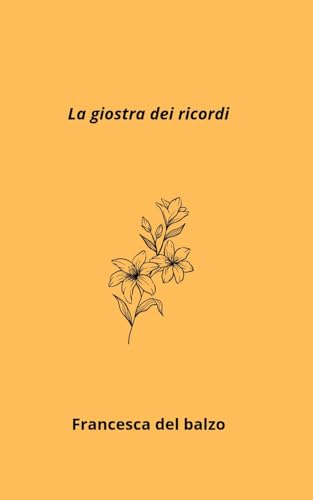  La giostra dei ricordi