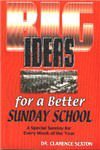 Paperback Big Ideas for a Better Sunday School Book