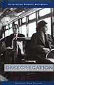 Interpreting Primary Documents - Desegregation (hardcover edition) (Interpreting Primary Documents) 073771302X Book Cover