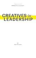 Creatives in Leadership: Insights: From creative leaders B0D7KQN1KZ Book Cover