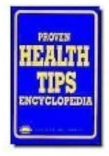 Proven Health Tips Encyclopedia