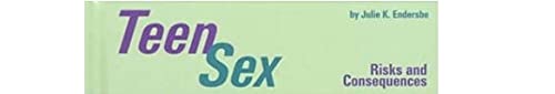 Teen Sex: Risks And Consequences (Perspectives On Healthy Sexuality) #TOP2