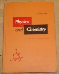 Hardcover Physics and chemistry: A unified approach Book Two (Science program series) Book