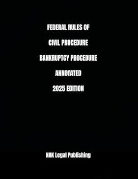 Paperback FEDERAL RULES OF CIVIL PROCEDURE BANKRUPTCY PROCEDURE ANNOTATED 2025 EDITION Book