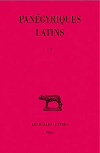 Panégyriques latins, tome 1