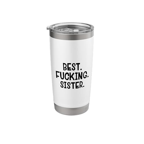 Best Fucking Sister Stainless Steel Insulated Tumbler