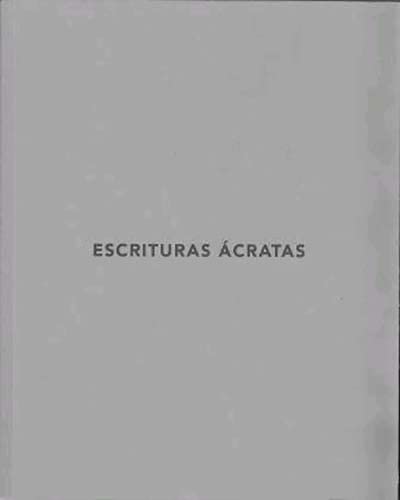 Escrituras ácratas pour approfondir la pensée libertaire et l'analyse politique