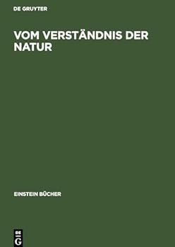 Hardcover Vom Verständnis Der Natur: Jahrbuch Einstein-Forum 2000 [German] Book