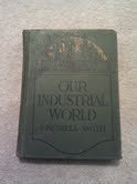 Our Industrial World B00088FZLI Book Cover