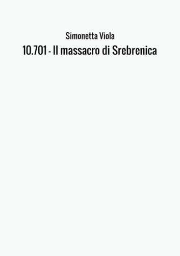 10.701 - Il massacro di Srebren