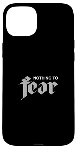 O[ J[ Nothing To Fear O[ OtBbN X}zP[X iPhone 15 Plus p