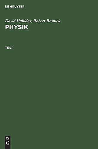 David Halliday; Robert Resnick: Physik. Teil 1 (German Edition)