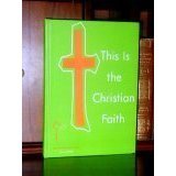 This Is the Christian Faith 0570062349 Book Cover