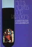 Buy Myths, Models and Paradigms: Comparative Study in Science and Religion โ BookShops.in