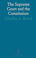 The Supreme Court and the Constitution 1049508084 Book Cover