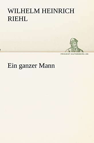 Ein ganzer Mann (German Edition)