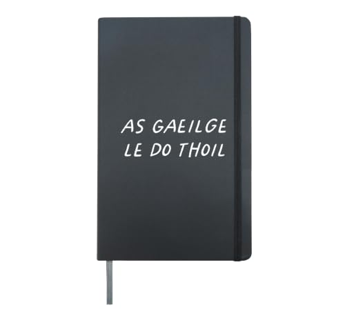 As Gaeilge Le Do Thoil Irish Teacher Ireland Back To School Hardcover...