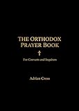 The Orthodox Prayer Book: For Converts and Inquirers