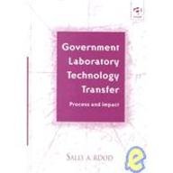 Hardcover Government Laboratory Technology Transfer: Process and Impact Book
