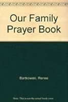 Our Family Prayer Book 089243628X Book Cover